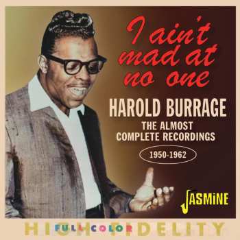 CD Harold Burrage: I Ain't Mad At No One 624985