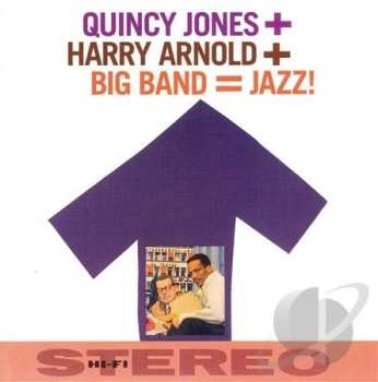 CD Quincy Jones: Harry Arnold + Big Band + Quincy Jones = Jazz! 604888