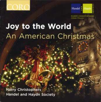 Album Harry Christophers: Joy To The World: An American Christmas