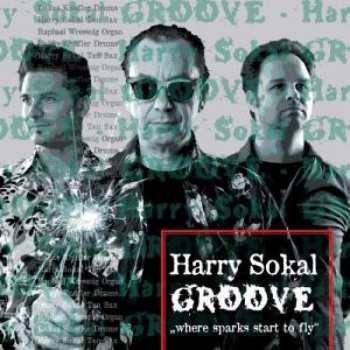 Album Harry Sokal: GROOVE - Where Sparks Start To Fly