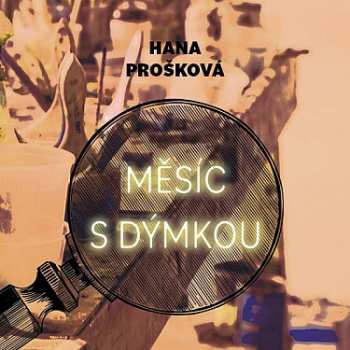 CD Hašek Gustav: Prošková: Měsíc S Dýmkou 615375