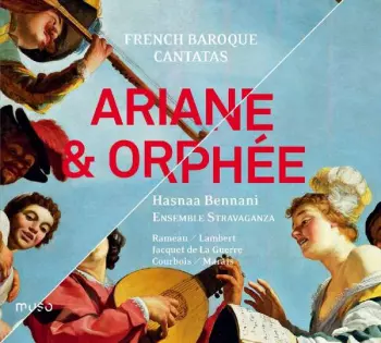 Ariane & Orphée (French Baroque Cantatas)