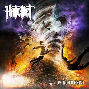 CD Hatchet: Dying To Exist 649199