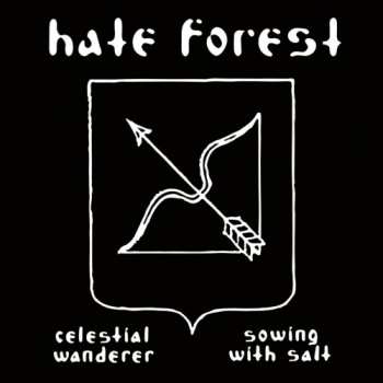 CD Hate Forest: Celestial Wanderer / Sowing With Salt 508477