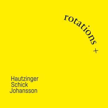 Album Hautzinger,franz / Schick,ignaz: Rotations