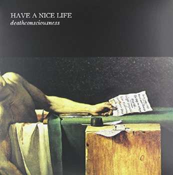 2LP Have A Nice Life: Deathconsciousness 549439