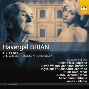 2CD Havergal Brian: The Cenci (Opera In Eight Scenes After Shelley) 619667