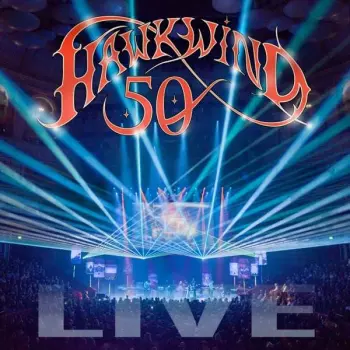 Hawkwind: Hawkwind 50 Live