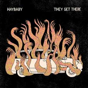 LP Haybaby: They Get There CLR | LTD 590521