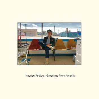 Album Hayden Pedigo: Greetings From Amarillo 