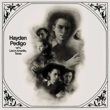 Album Hayden Pedigo: Live In Amarillo, Texas