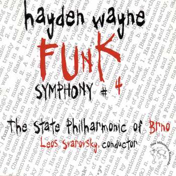 Album Hayden Wayne & The Philharmonic Of Brno: Symphony #4: Funk