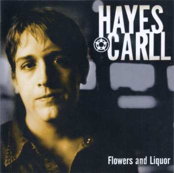 Album Hayes Carll: Flowers And Liquor