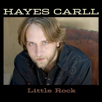 CD Hayes Carll: Little Rock 638934