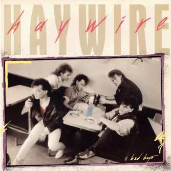 Album Haywire: Bad Boys