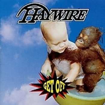 CD Haywire: Get Off 657974