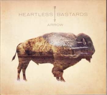 CD Heartless Bastards: Arrow DIGI 565359