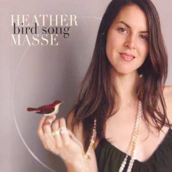 Heather Masse: Bird Song