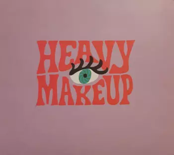 Heavy Makeup: Heavy Makeup