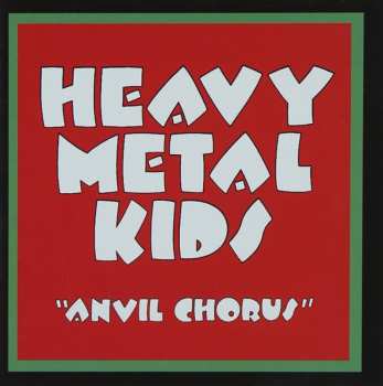 Album Heavy Metal Kids: Anvil Chorus