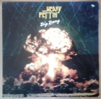 Album Heavy Pettin: Big Bang