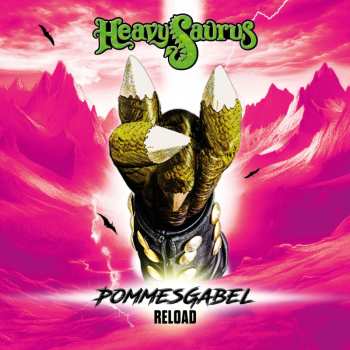 CD Heavysaurus: Pommesgabel - Reload (re-edition) 629705