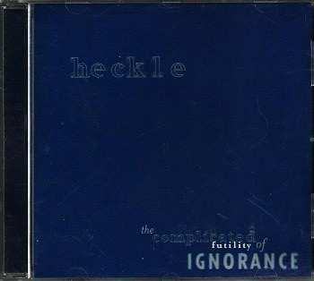 Album Heckle: The Complicated Futility Of Ignorance