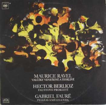 LP Hector Berlioz: Valčíky Vznešené A Tesklivé / Faustovo Prokletí / Pelléas A Mélisanda 565530