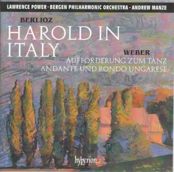 Harold In Italy / Aufforderung Zum Tanz, Andante Und Rondo Ungarese