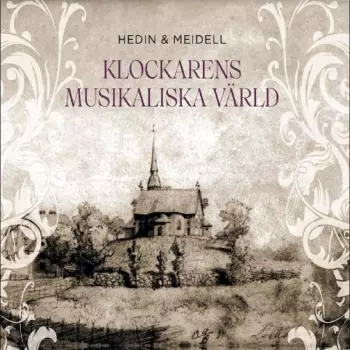 Hedin & Meidell: Klockarens Musikaliska Varld