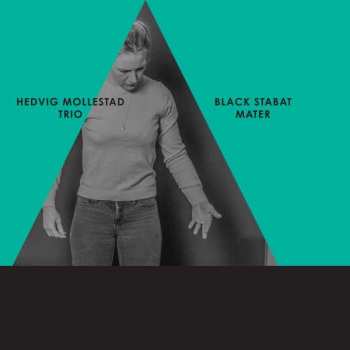 CD Hedvig Mollestad Trio: Black Stabat Mater 281515