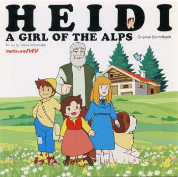 Album Takeo Watanabe: Heidi A Girl Of The Alps Original Soundtrack = アルプスの少女ハイジ オリジナルサントラ <通常盤>