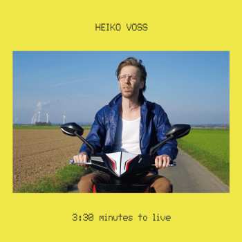 Album Heiko Voss: 3:30 Minutes To Live