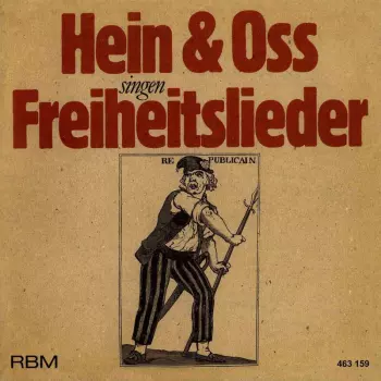 Hein & Oss Singen Freiheitslieder