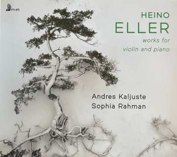 Album Heino Eller: Works For Violin Ad Piano