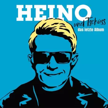 Heino: ...und Tschüss