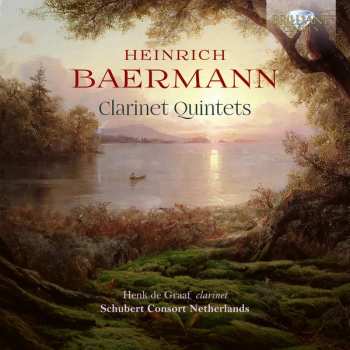 Album Heinrich Baermann: Heinrich Baermann: Clarinet Quintets