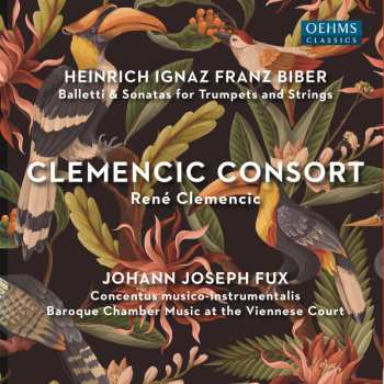 Album Heinrich Ignaz Franz Biber: Balletti & Sonatas For Trumpets And Strings / Concentus Musico-instrumentalis