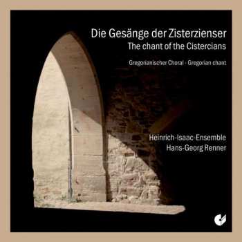 Album Heinrich-Isaac-Ensemble: Die Gesänge der Zisterzienser