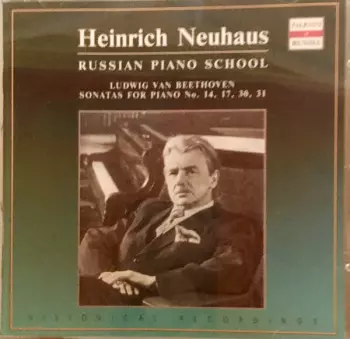 Heinrich Neuhaus - Russian Piano School - Ludwig Van Beethoven - Sonatas For Piano No. 14, 17, 30, 31 