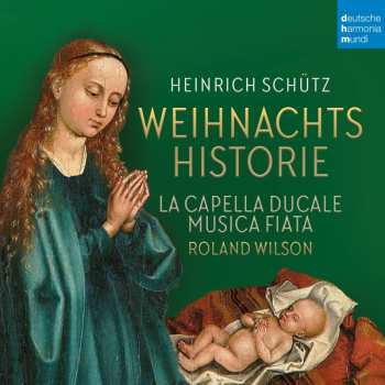 CD Heinrich Schütz: Historia Der Geburt Christi Swv 435b (berliner Version) 621139