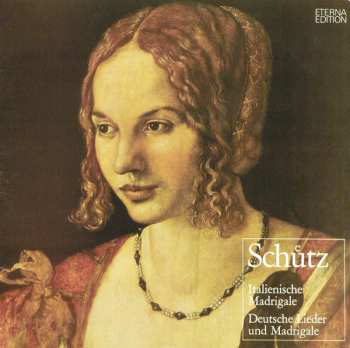 2LP Heinrich Schütz: Italienische Madrigale. Deutsche Lieder Und Madrigale 591470