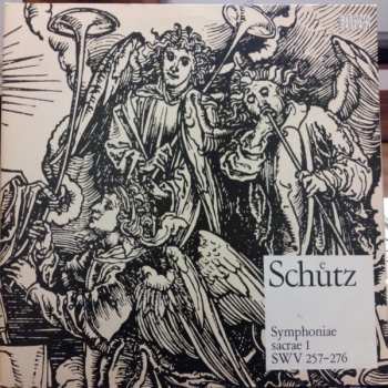 Album Heinrich Schütz: Symphoniae Sacrae I SWV 257-276