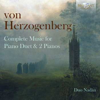 Album Heinrich Von Herzogenberg: Complete Music For Piano Duet & 2 Pianos