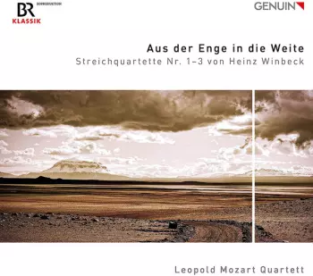 Aus Der Enge In Die Weite (Streichquartette Nr. 1–3)