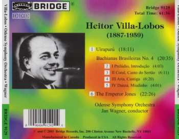 CD Heitor Villa-Lobos: Uirapurú; Bachianas Brasileiras No. 4; The Emperor Jones 474310