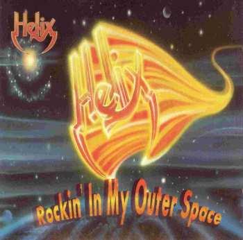 Album Helix: Rockin' In My Outer Space