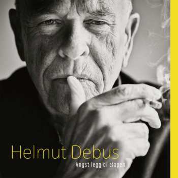 Album Helmut Debus: Angst Legg Di Slapen