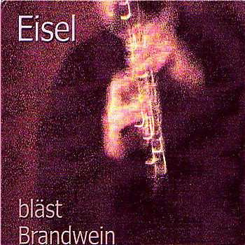 Album Helmut Eisel: Bläst Brandwein