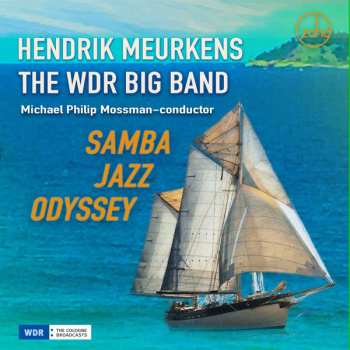 Album WDR Big Band Köln: Samba Jazz Odyssey